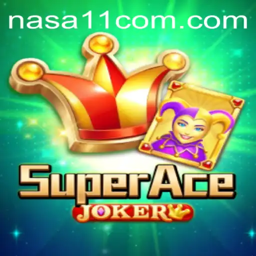 Unveiling SuperAceJoker: A Dynamic Adventure in NASA11 Casino